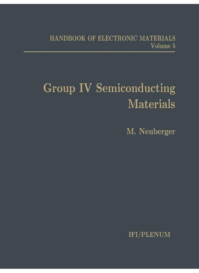 Handbook of Electronic Materials: Volume 5: Group IV Semiconducting Materials 