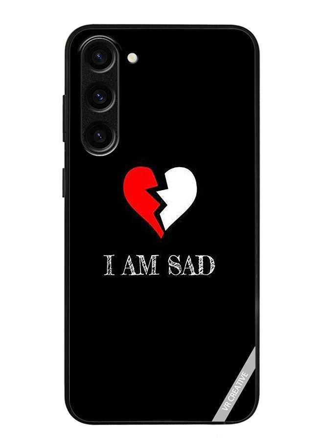 VR CREATIVE Protective Case Cover For Samsung Galaxy S23 Plus I Am Sad Design Multicolour - Image 1