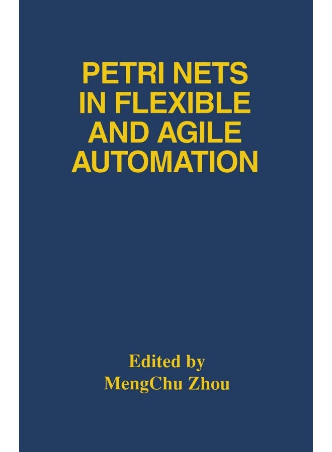 Petri Nets in Flexible and Agile Automation