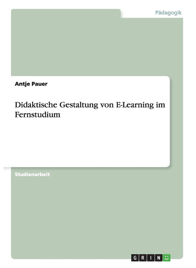 Didaktische Gestaltung von E-Learning im Fernstudium 