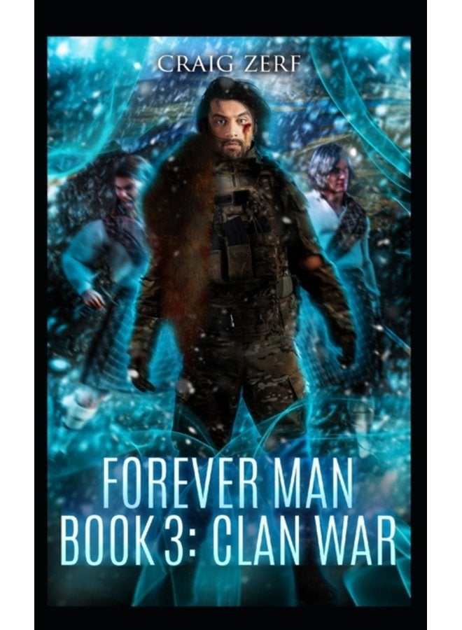 The Forever Man 3 Book 3 Clan War 3 - Paperback
