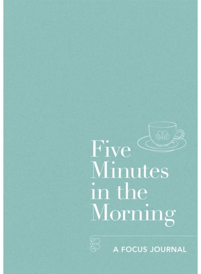 Five Minutes in the Morning A Focus Journal - Paperback
