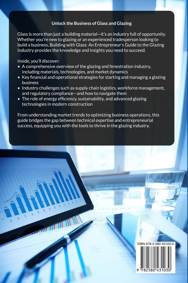 Building with Glass: An Entrepreneur's Guide to the Glazing Industry  - Image 2