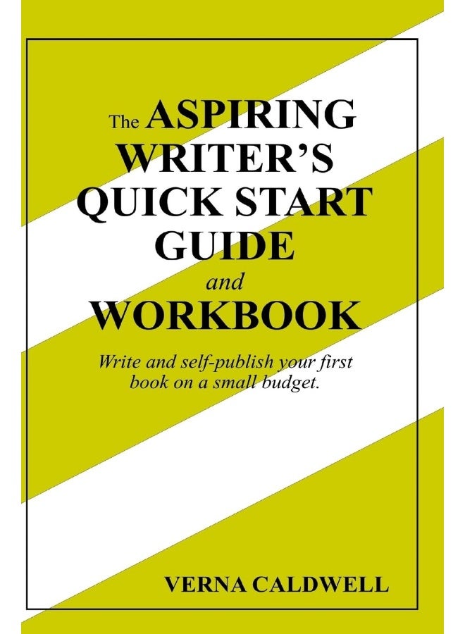 The Aspiring Writer's Quick Start Guide and Workbook - Image 1