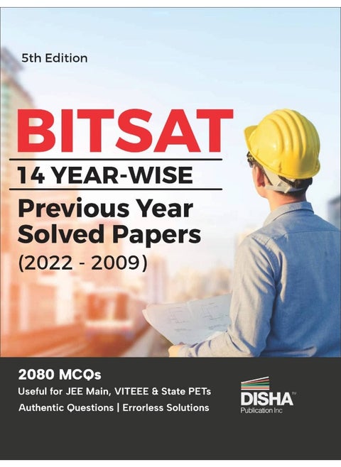 Disha BITSAT 14 Yearwise Previous Year Solved Papers (2022 - 2009) 5th Edition | Physics, Chemistry, Mathematics, English & Logical Reasoning 2080 PYQs Disha Experts