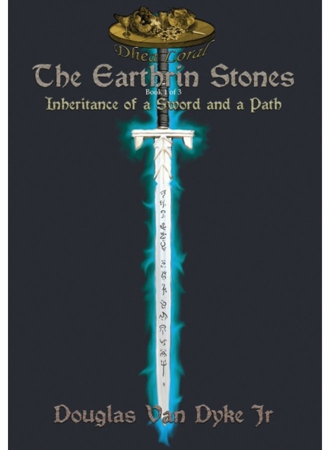 The Earthrin Stones Book 1 of 3 Inheritance of a Sword and a Path 1 - Paperback