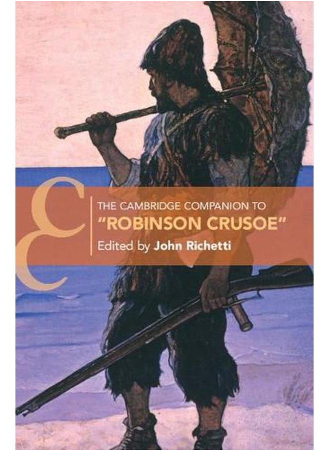 The Cambridge Companion to `Robinson Crusoe` 