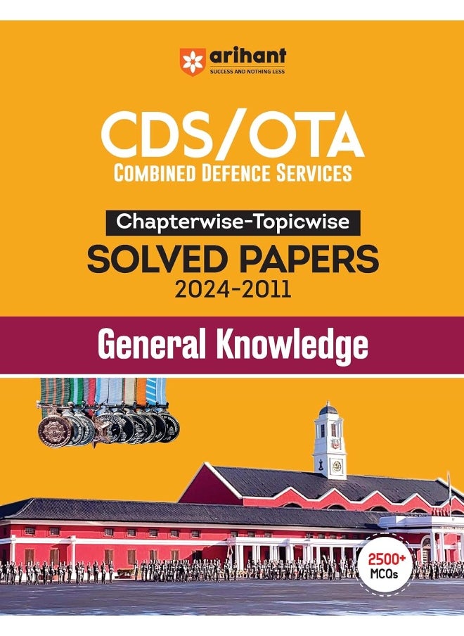 Arihant CDS /OTA Chapterwise - Topicwise Solved Papers 2024 - 2011 General Knowledge | Trend Analysis in topicwise manner | for Exam 2025  - Image 1