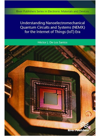 Understanding Nanoelectromechanical Quantum Circuits and Systems (NEMX) for the Internet of Things (IoT) Era - pzsku/Z818ABB1911579D2DCE72Z/45/_/1742889966/2e15c8e1-6fdc-422e-84c3-50ac4c35470a
