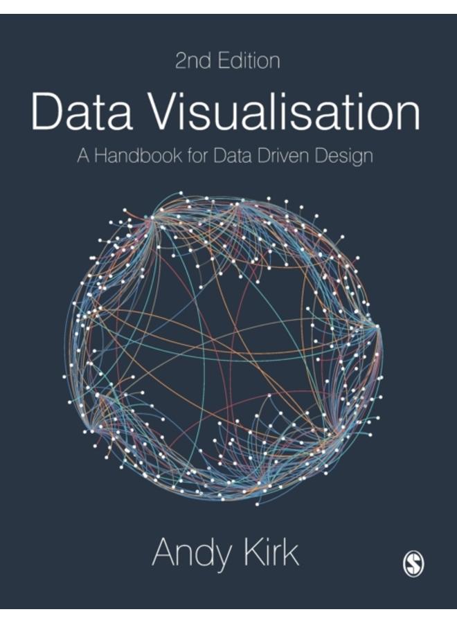 Data Visualisation : A Handbook for Data Driven Design 