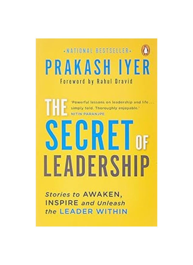 The Secret of Leadership Stories to Awaken, Inspire and Unleash the Leader within 