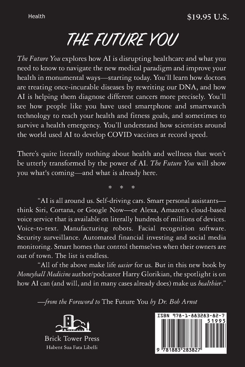 The Future You: How Artificial Intelligence Can Help You Get Healthier, Stress Less, and Live Longer - Image 2
