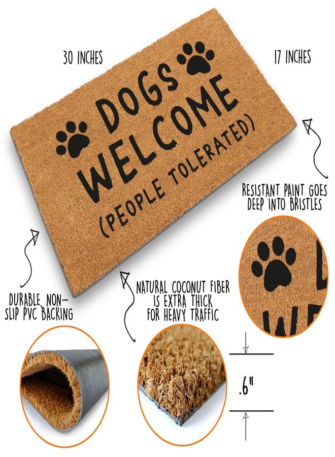 MAINEVENT Dogs Welcome People Tolerated Door Mat 30x17 Inch, Funny Dog Doormat, Mat Dog, Hope You Like Dogs Doormat, Coir Mat - Image 2