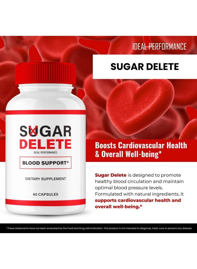 IDEAL PERFORMANCE Sugar Delete Capsules, SugarDelete Blood Formula Support Supplement Pills, Premium Formula for Healthy Circulation & Stable Levels, All Natural Sugar Delete Pills Reviews (60 Capsules)  - Image 4