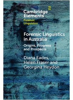 Forensic Linguistics in Australia: Origins, Progress and Prospects  - Image 2