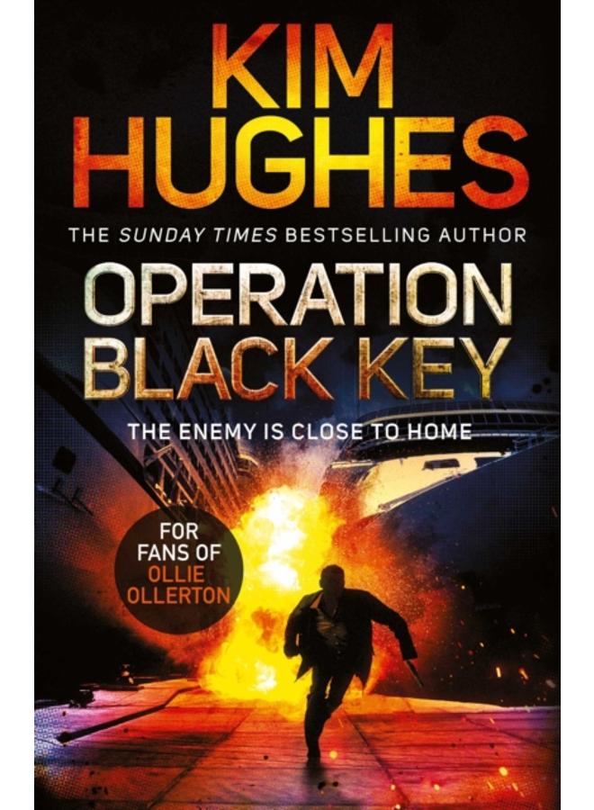 Operation Black Key : The must-read action thriller from the Sunday Times bestseller 