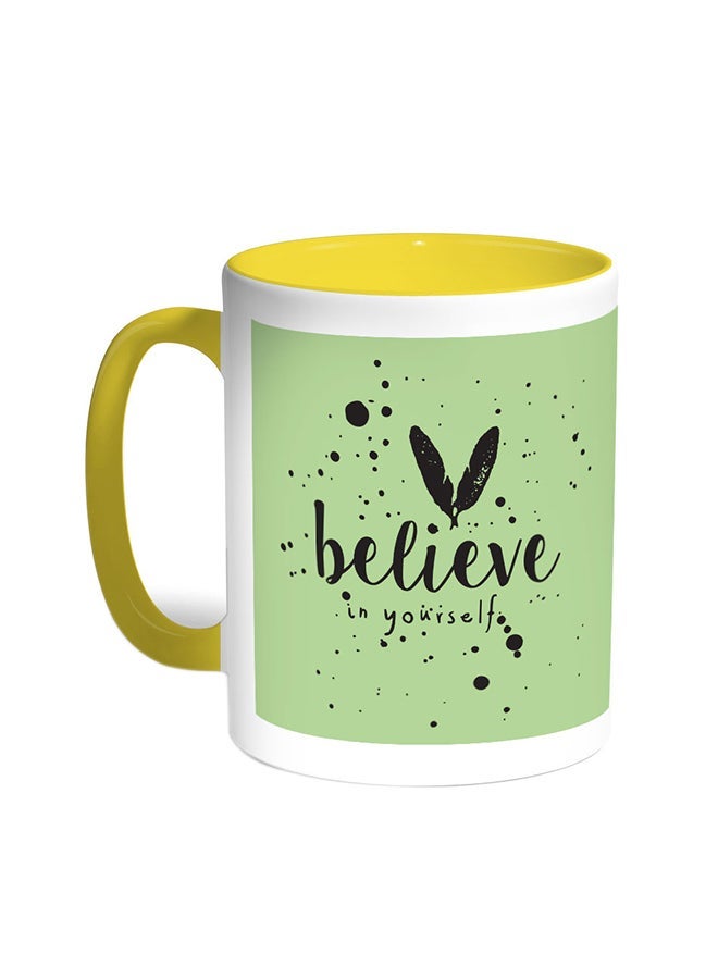 Believe In Yourself Printed Coffee Mug Yellow/White 11ounce