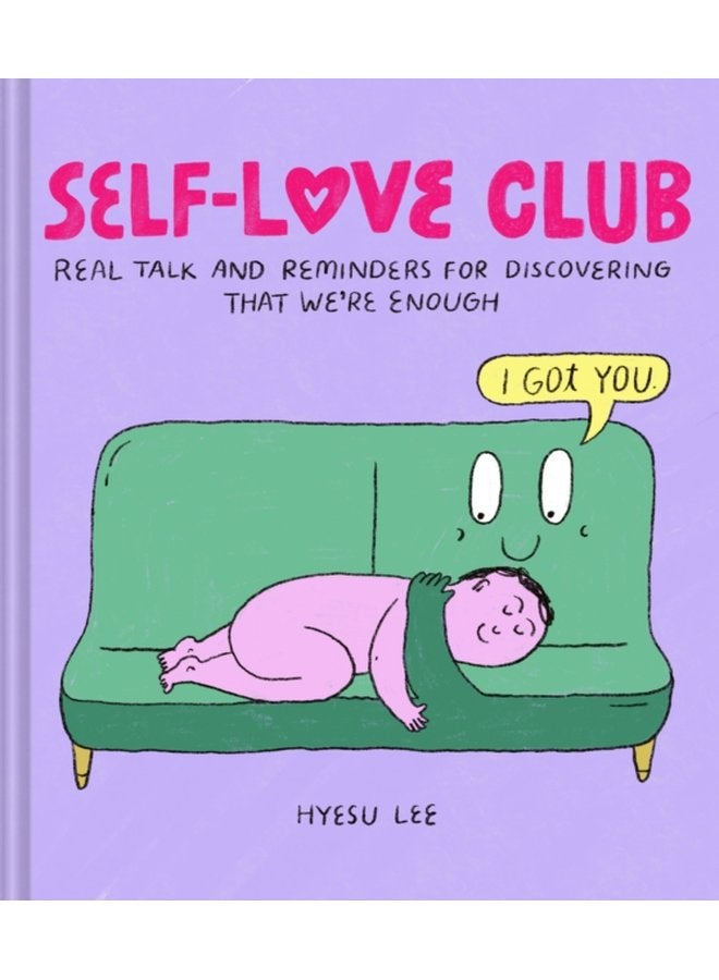 Self Love Club Real Talk and Reminders for Discovering that We re Enough - Hardback