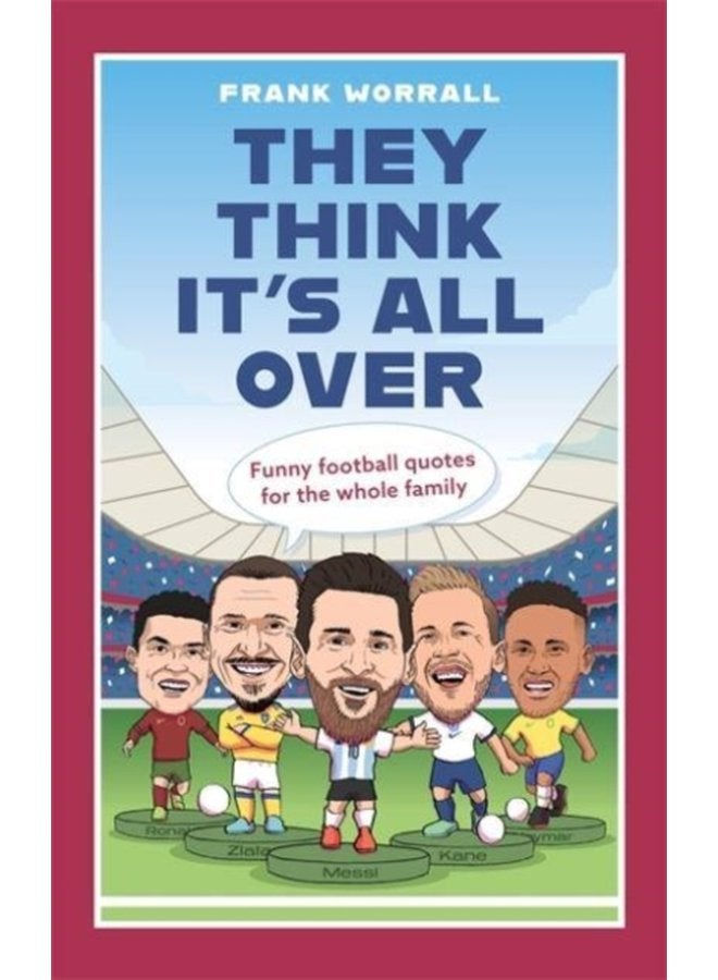 They Think It s All Over Funny football quotes for all the family - Hardback