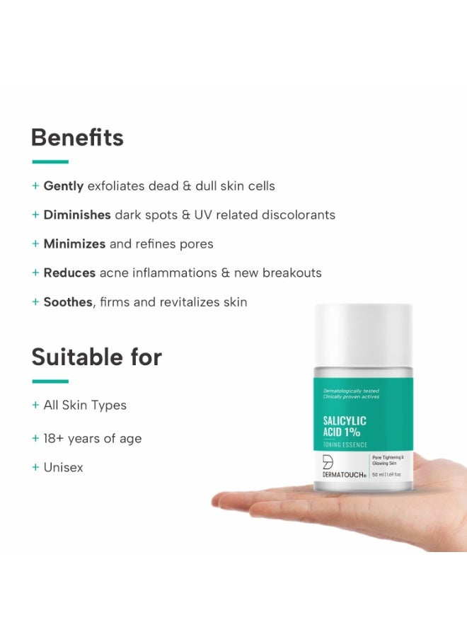 DERMATOUCH Salicylic Acid 1% W/W Toning Essence Drop | For Pore Tightening & Glowing Skin | For Even & Revitalized Skin | For Both Men & Women | 50Ml - Image 2