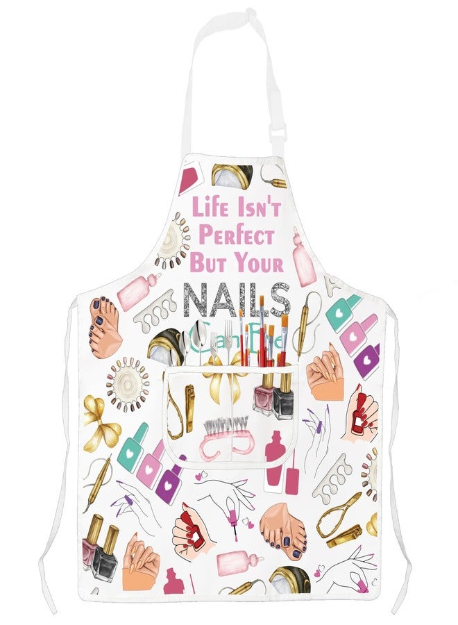 TOBGBE Nail Tech Apron Life Isn't Perfect But Your Nails Can Be Waterproof Bibs Nail Artist Stylist Gifts Nail Salon Supplies (Nails Can Be Apron) - Image 1