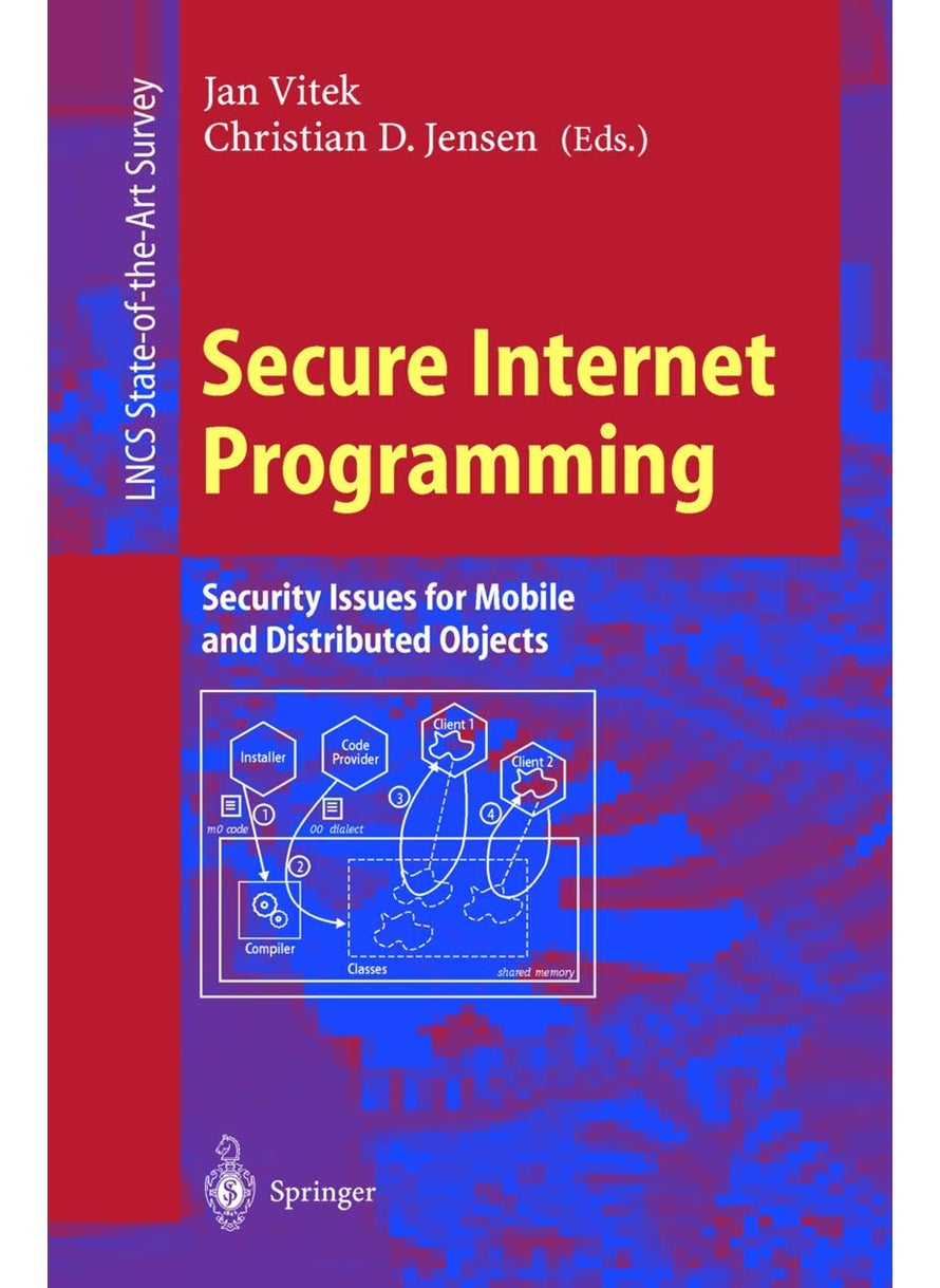 Secure Internet Programming: Security Issues for Mobile and Distributed Objects 