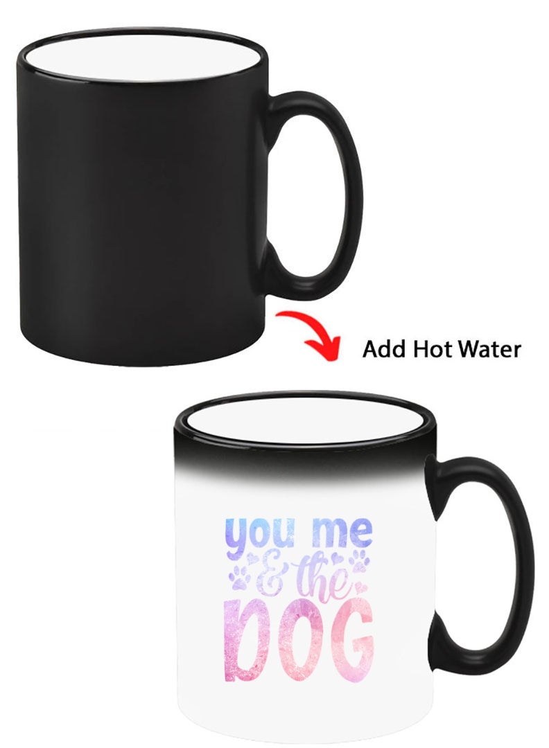 Theodor Color Changing Heat Sensitive Ceramic Mug, Image Revealed When HOT Liquid is Added! You me and the dog - Image 1