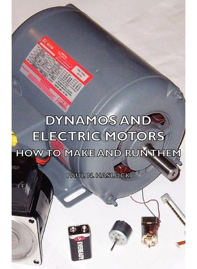 Dynamos And Electric Motors - How To Make And Run Them - Image 2