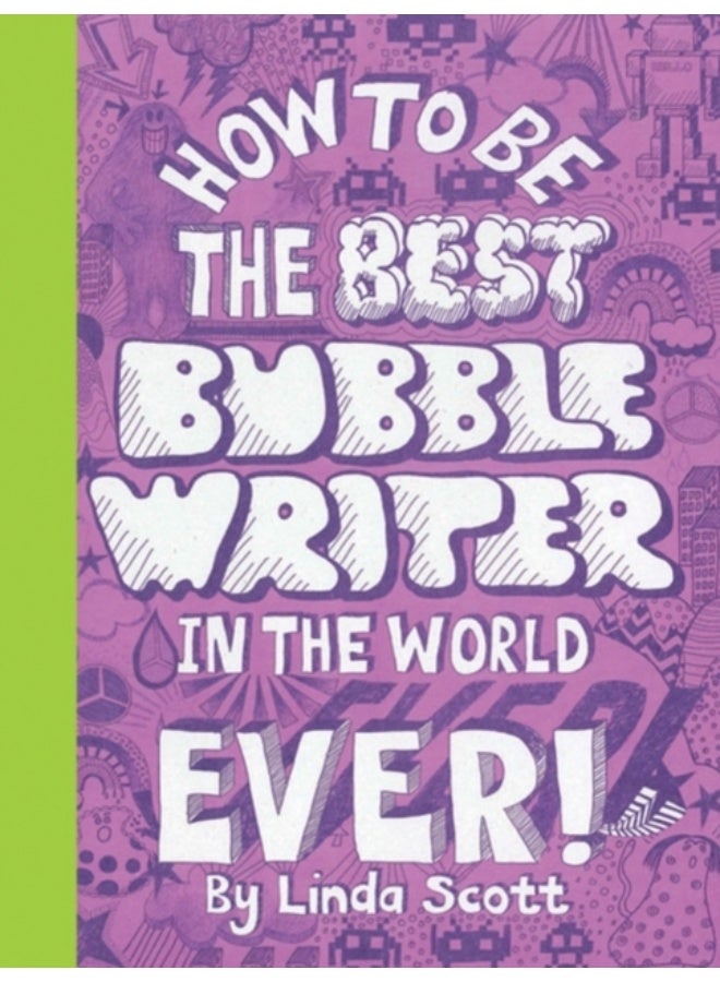 How to Be the Best Bubblewriter in the World Ever
