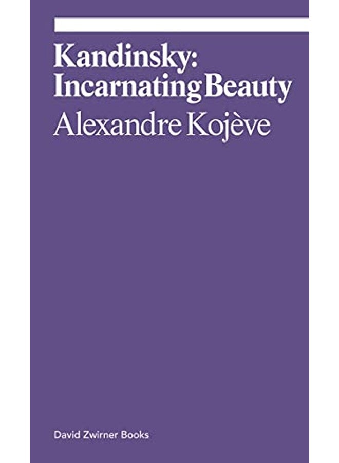 Kandinsky: Incarnating Beauty