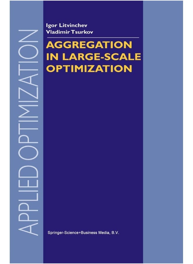 Aggregation in Large-Scale Optimization 