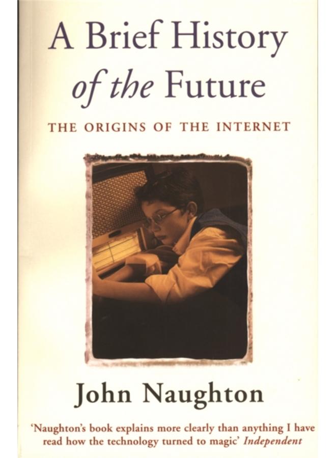 A Brief History of the Future