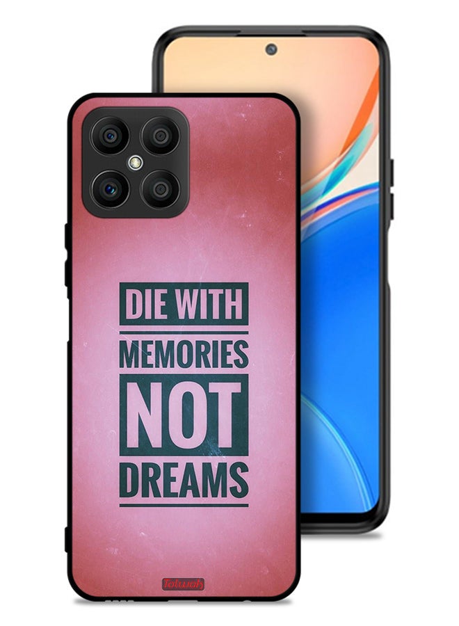 Tolwak Honor X8 4G Protective Case Cover Die With Memories Not Dreams - Image 1