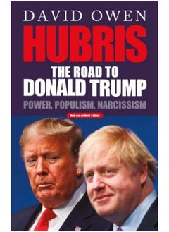 Hubris: The Road to Donald Trump 