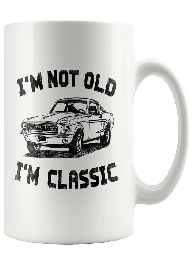 Panvola I'm Not Old I'm Classic Retirement Gift Mug Retired Senior Dad Father Grandpa Granddad Birthday Gifts For The Car Enthusiast Ceramic Cup (White) - Image 1
