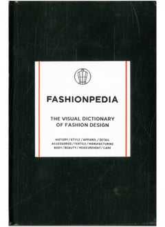 Fashionpedia : The Visual Dictionary of Fashion Design