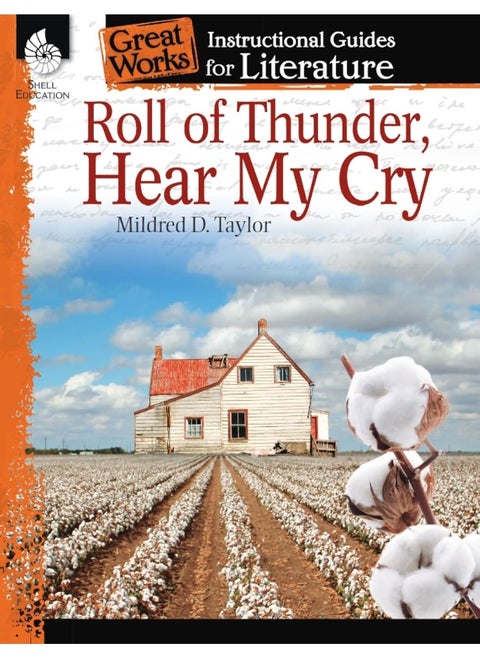 Roll of Thunder, Hear My Cry: An Instructional Guide for Literature