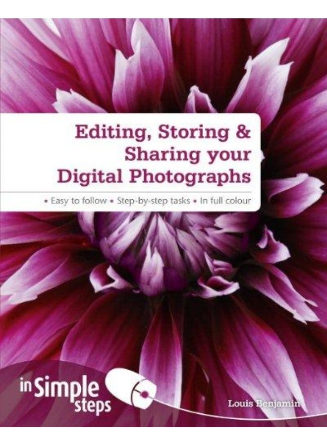 Editing, Storing andSharing Your Digital Photos in Simple Steps