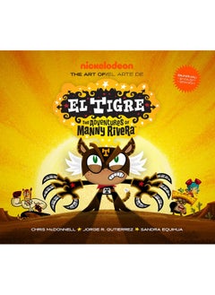 The Art of El Tigre: The Adventures of Manny Rivera