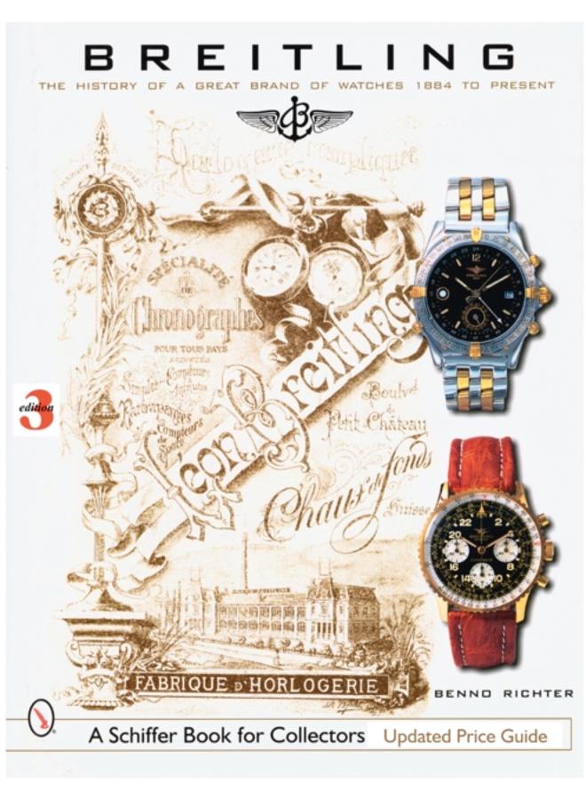 Breitling : The History of a Great Brand of Watches 1884 to the Present 