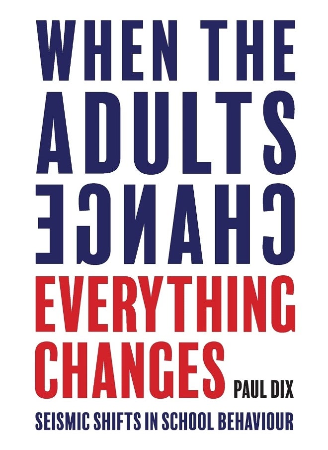 When the Adults Change, Everything Changes: Seismic shifts in school behaviour  - Image 1