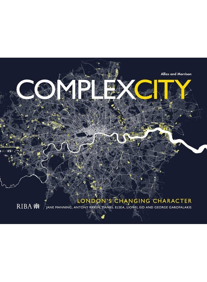 Complex City: London's Changing Character 