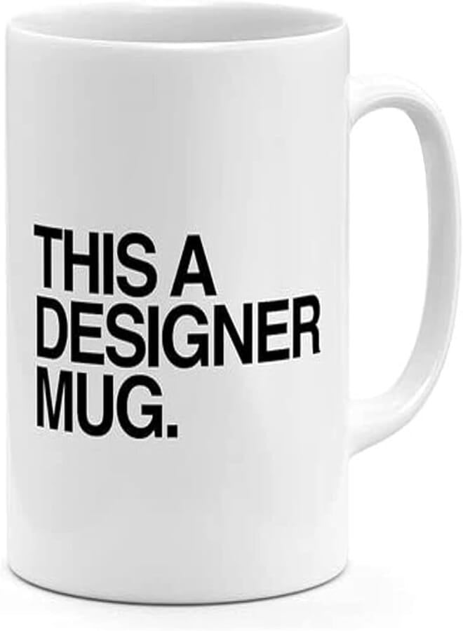 RYN PRINTED DESIGN This Is A Designer Mug - Coffee Mug White 11ounce