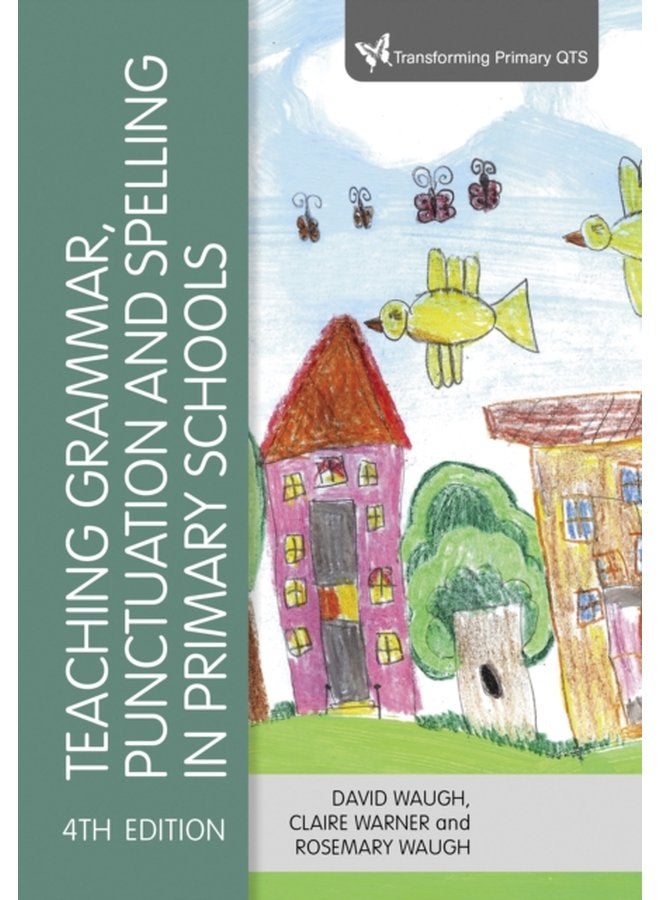Teaching Grammar Punctuation and Spelling in Primary Schools - Paperback