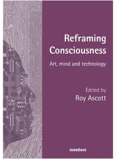 Reframing Consciousness: Art, mind and technology  - Image 2