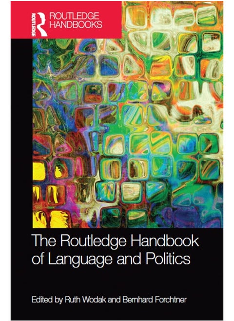 The Routledge Handbook of Language and Politics