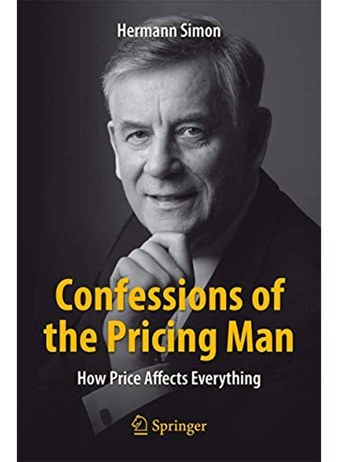 Confessions Of The Pricing Man How Price Affects Everything