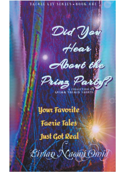 Did You Hear About the Prinz Party? A Collection of Grimm Themed Shorts (1)