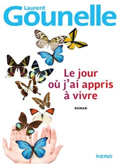Le Jour O J'Ai Appris Vivre