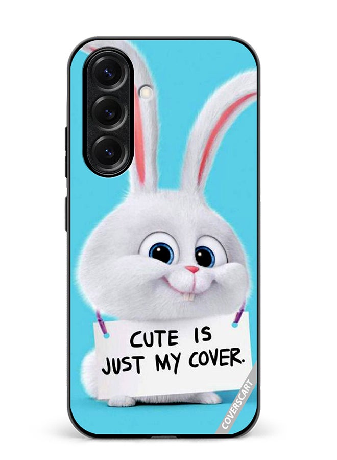VR CREATIVE Protective Case Cover For Samsung Galaxy S25 Plus Cute Is Just My Cover Design Multicolour